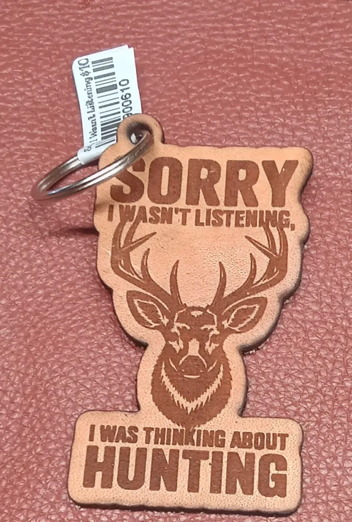 Sorry I Wasn't Listening KeyChain H